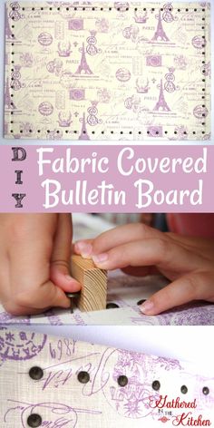 the fabric covered bulletin board is being made