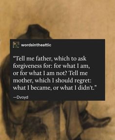 a man sitting on top of a chair in front of a sign that says tell me father, which to ask for forgiveness for what i am not