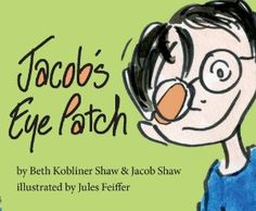 an illustration of a boy with glasses and the words taco's eye patch