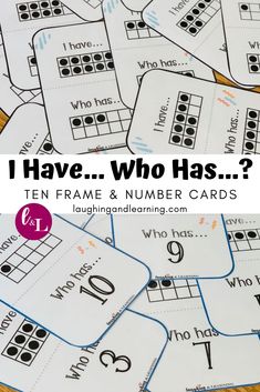 i have who has? ten frame and number cards with text overlay that says, i have who has?