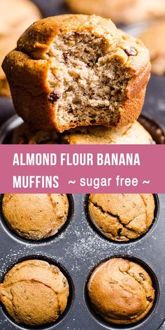 the muffins have been cut in half and are ready to be eaten with text overlay that reads almond flour banana muffins sugar free