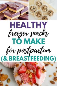 healthy snacks to make for postpartum and breastfeeding