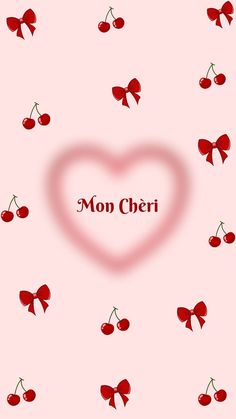 a red heart surrounded by cherries with the word mon cher on it's side