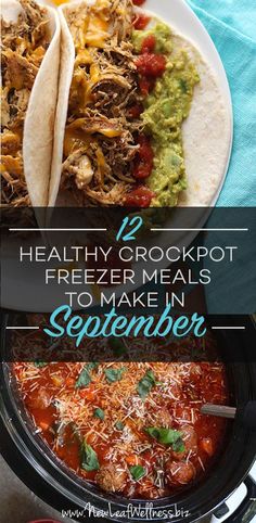 the meal is prepared and ready to be eaten in the crockpot with text overlay that reads, healthy crockpot freeze meals to make in september