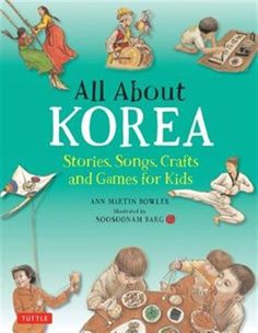 all about korea stories, songs, crafts and games for kids