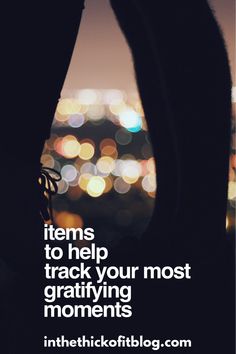 two hands holding each other with the words, items to help track your most gratifying moments