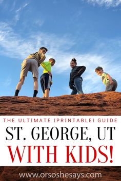 the ultimate printable guide for st george, ut with kids