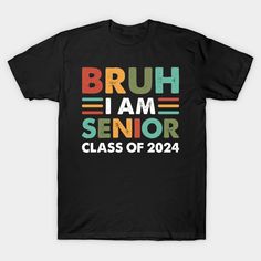 Celebrate your senior year with this bold design, perfect for the class of 2024 students who are proud of their achievements and looking forward to graduation. -- Choose from our vast selection of Crewneck and V-Neck T-Shirts to match with your favorite design to make the perfect graphic T-Shirt. Pick your favorite: Classic, Boxy, Tri-Blend, V-Neck, or Premium. Customize your color! For men and women. Proud Friend Of A Senior Shirt, High School Class Reunion, Senior Class Shirts, Class Shirt, Senior Graduation, Class Reunion, Custom Design Shirts, High School Classes, Senior Year