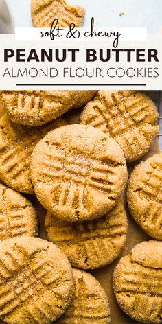 peanut butter almond flour cookies on a cooling rack with the words, soft & chewy