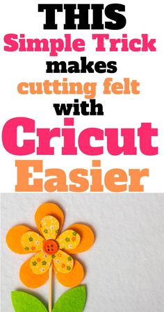 this simple trick makes cutting felt with cricut easier is perfect for kids to make