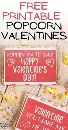 two valentine's day candy bars with free printable popcorn valentines on them