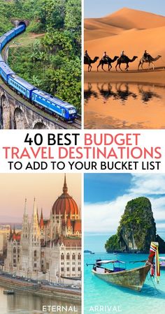 four pictures with the words 40 best budget travel destinations to add to your bucket list