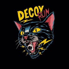 a black cat with yellow eyes and the words decooy run on it's face