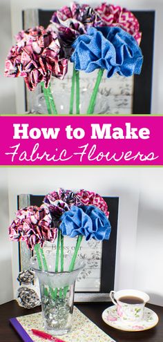 how to make fabric flowers in a vase on a table with a cup and saucer