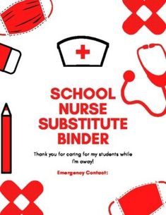 an advertisement for the school nurse's substance binder, with medical supplies around it