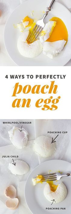 two plates with eggs on them and the words 4 ways to perfectly poach an egg