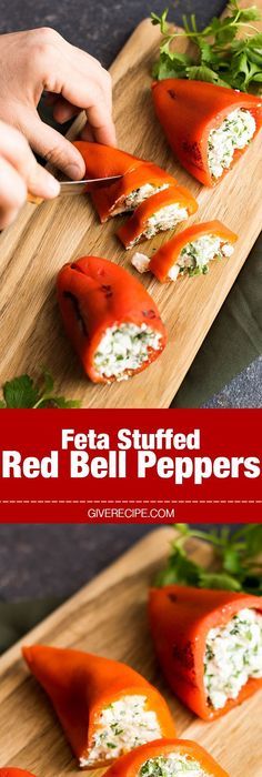 someone is cutting up some food on a wooden board with the title text overlay reads, feta stuffed red bell peppers