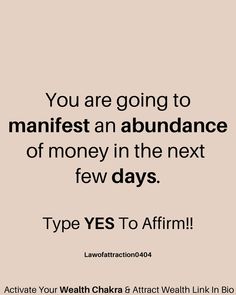 the quote you are going to manfest an abundance of money in the next few days