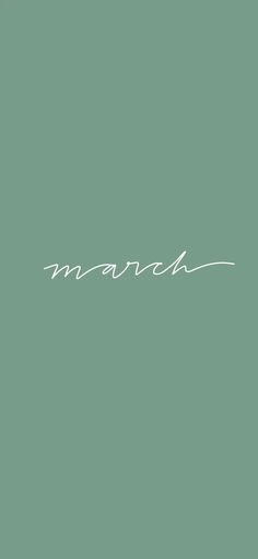 the word march written in white on a green background