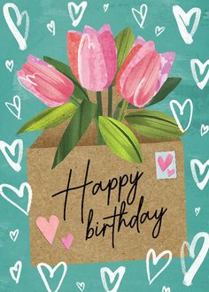 a happy birthday card with pink tulips in a box