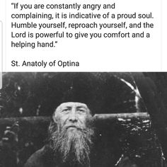 an old black and white photo with the caption saying, if you are constantly angry and complaining, it is indictive of a proud soul