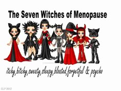 the seven witches of menopase are all wearing black and red outfits with cats on them