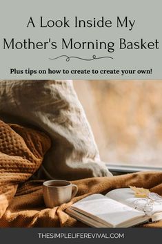 A Look Inside My Mother's Morning Basket - The Simple Life Revival Bible Study Basket Ideas, Homemaking Binder, Life Organisation, Homeschool Materials, Seasonal Cleaning