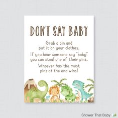 a card with the words don't say baby on it and an image of dinosaurs