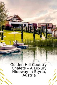 an advertisement for the golden hill country chalets - a luxury hideaway in styra, australia