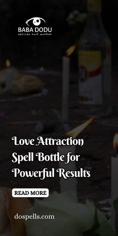 Discover how to create a love attraction spell bottle with Baba Dodu’s expert advice. Attract your soulmate today! Click to find out more! #LoveBottle #AttractionSpell Ritual For Love, Love Attraction Spell, Banishing Spells, Attract Your Soulmate, Attraction Spells, Spell Magic, Magic Ritual, Love Attraction, Banishing Spell