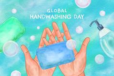 two hands are holding soap in front of blue water and bubbles with the words global handwashing day written on it