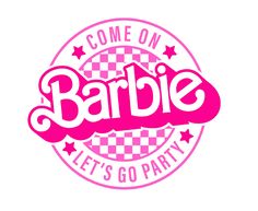 the logo for barbie let's go party, which is pink and has stars on it