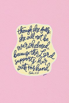 This lovely digital art is a beautiful reminder to pick yourself back up and trust that the Lord is supporting you! It has a pale pink background and navy blue hand-lettering.  This print can be cropped to fit your frame size, but will be best printed at 11x14 or below. If you ever want customizations or any custom items, just ask! I also love to create physical originals. Comforting Bible Verses, Psalm 37, Bible Notes, Inspirational Bible Quotes, God Quotes, Bible Verses Quotes Inspirational