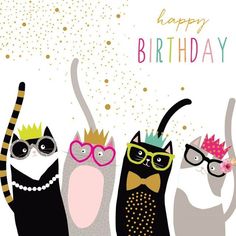 three cats wearing party hats and glasses with the words happy birthday