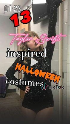 a woman in a short black dress with her arms up and the words 13 taylor's song inspired halloween costumes