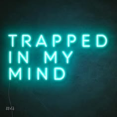 Trapped In My Mind Neon Sign - Ice blue / width 60cm Trapped In My Mind, Neon Filter, Neon Logos, Tube Lighting, Neon Logo, Sign Lighting, Empty Wall, Thinking Outside The Box, Custom Neon