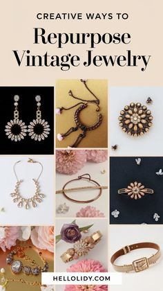 various vintage jewelry is shown with the title creative ways to repurpose vintage jewelry