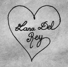 a drawing of a heart with the words lana del rey written on it in cursive writing