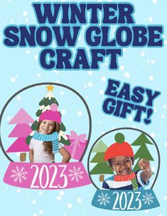 an advertisement for the winter snow globe craft easy gift program, featuring two children in hats