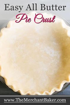 an easy all butter pie crust is ready to be baked in the oven for dinner