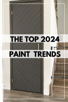 a door with the words top 20 paint trend in front of it and stairs leading up to