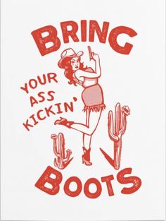 Bring Your Ass Kicking Boots! Cute & Cool Retro Cowgirl Design Poster Cowgirl Design, Illustration Design Graphique, Retro Cowgirl, Gfx Design, Whiskey Ginger, Cowgirl Art, Design Graphique