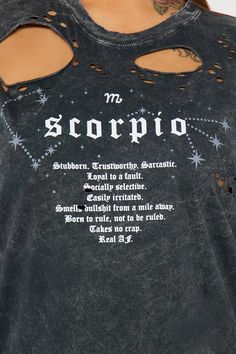 Available In Charcoal. T-shirt Crew Neck Short Sleeve Scorpio Graphic Front Screen Distressed Detail Washed Loose Fit Disclaimer: Due To The Printing Process A Difference In Saturation May Occur. Each Garment Is Unique. Disclaimer: Due To The Specialized Wash and Distressed Process, Each Garment Is Unique. 100% Cotton Imported | Scorpio Distressed Tee Shirt in Charcoal size 2X by Fashion Nova Bleach Tshirt Designs, Scorpio Graphic, Tshirt Hacks, 30th Birthday Shirts, Distressed Tee, Graphic Tees Women, 30th Birthday, Birthday Shirts, Printing Process