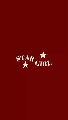 a red background with stars and the words star girl written in white letters on it