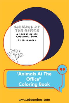 an animal at the office coloring book is shown in blue and yellow with text that reads animals at the office coloring book