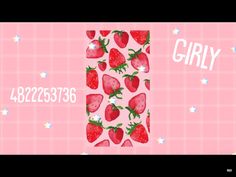 a pink background with strawberries on it and the words girly written in white