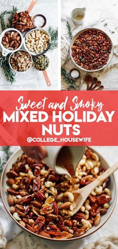 sweet and savory mixed holiday nuts collage with text overlay that says sweet and savory mixed holiday nuts