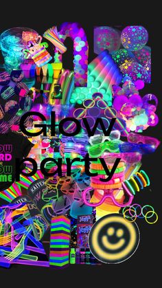 the words glow party are surrounded by many different items and colors on a black background