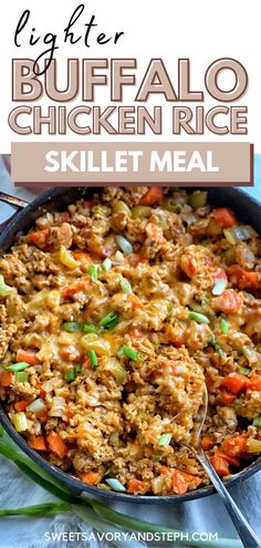 a skillet filled with buffalo chicken rice and vegetables