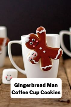 gingerbread man coffee cup cookies on a wooden table